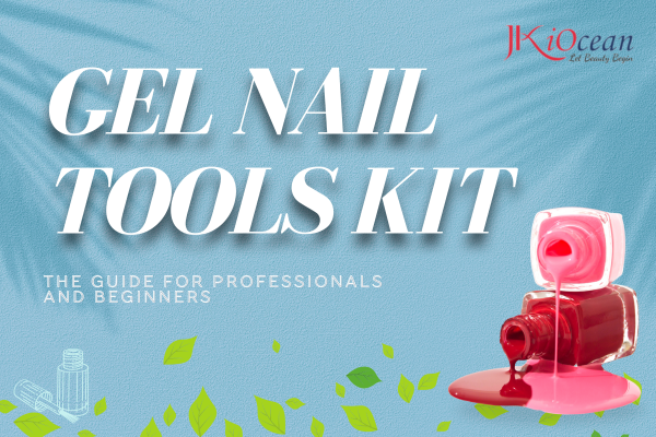 Gel Nail Tools Kit