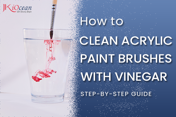 How to Clean Acrylic Paint Brushes with Vinegar