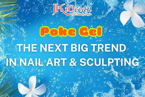 Poke Gel: The Next Big Trend in Nail Art and Sculpting 1 poke gel
