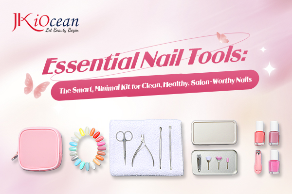 Essential Nail Tools