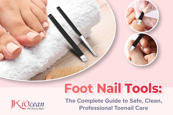 Foot Nail Tools
