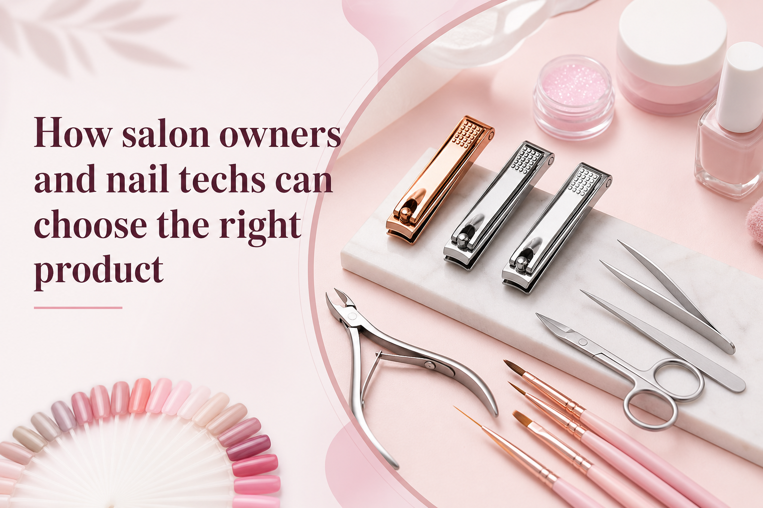 Nail Clippers for Nails: A Professional Buying Guide for Salons and Nail Techs